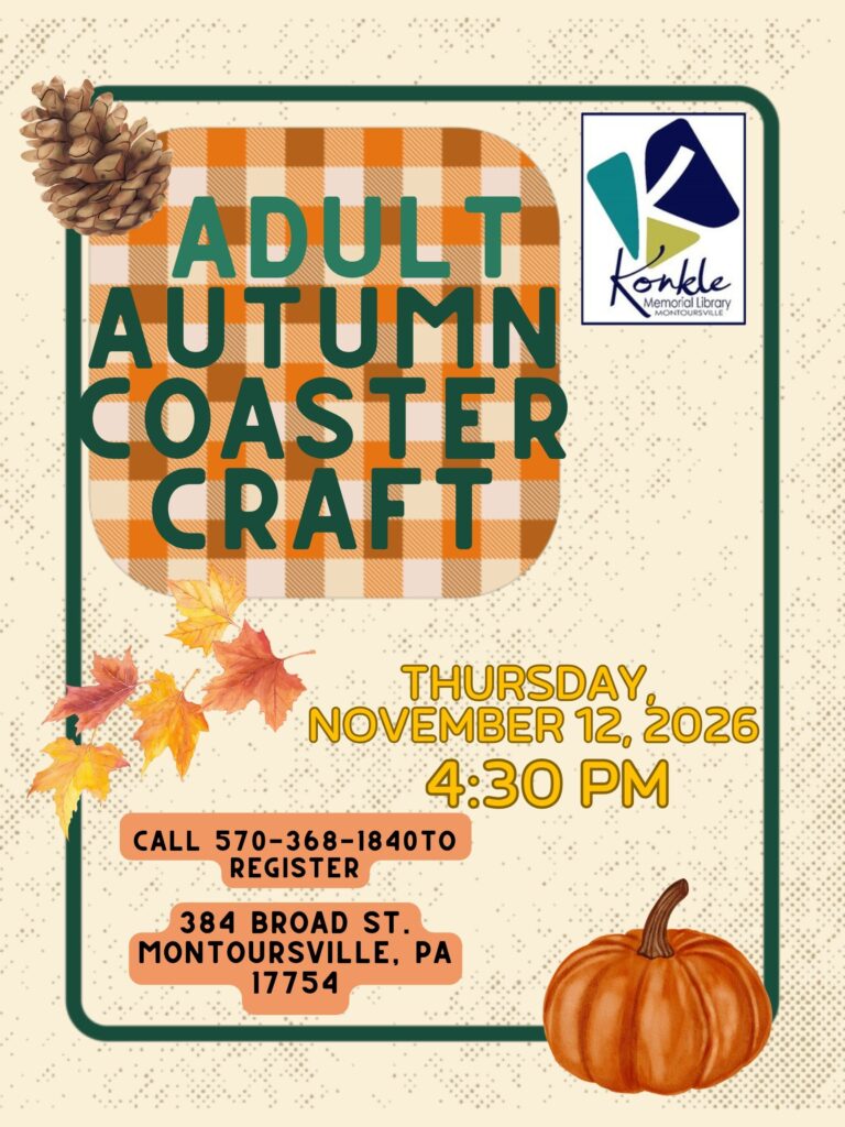 Call 570-368-1840to register 384 Broad St. Montoursville, PA 17754